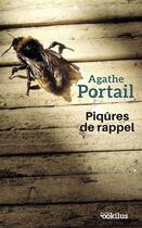 Couverture du livre « Piqûres de rappel » de Agathe Portail aux éditions Ookilus