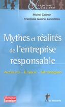 Couverture du livre « Mythes et réalités de l'entreprise responsable acteurs, enjeux, stratégies » de Capron aux éditions La Decouverte