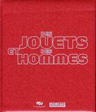 Couverture du livre « Des jouets et des hommes ; catalogue de l'exposition » de  aux éditions Reunion Des Musees Nationaux