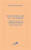 Couverture du livre « Soyez dans la joie et l'allégresse » de Pape Francois aux éditions Mediaspaul