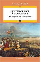 Couverture du livre « Les turcs face à l'occident » de Reale/Michel aux éditions Economica