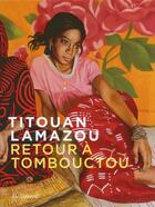 Couverture du livre « Retour à Tombouctou » de Titouan Lamazou aux éditions Gallimard-loisirs