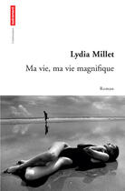 Couverture du livre « Ma vie, ma vie magnifique » de Lydia Millet aux éditions Autrement