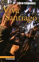 Couverture du livre « Viva Santiago » de Colin Fernandes aux éditions Cherche Midi
