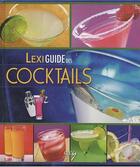 Couverture du livre « Lexiguide des cocktails » de  aux éditions Elcy