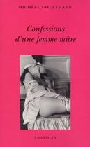 Couverture du livre « Confession d'une femme mûre » de Michele Goetmann aux éditions Anatolia