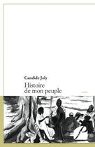 Couverture du livre « Histoire de mon peuple ; le destin d'Aline, une petite kabrousse » de Candide Joly aux éditions Editions Du Panthéon