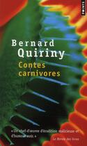 Couverture du livre « Contes carnivores » de Bernard Quiriny aux éditions Points