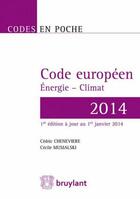 Couverture du livre « Code de l'énergie ; climat 2013 » de Cedric Cheneviere aux éditions Bruylant