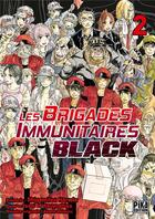 Couverture du livre « Les brigades immunitaires - black Tome 2 » de Shimizu Akane et Shigemitsu Harada et Issei Hatsuyoshiya aux éditions Pika