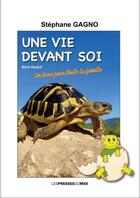 Couverture du livre « Une vie devant soi » de Stephane Gagno aux éditions Presses Du Midi