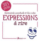 Couverture du livre « Expressions à rire ; éphéméride bloc-notes » de  aux éditions Artemis
