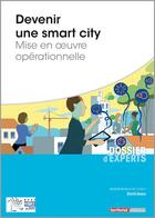Couverture du livre « Devenir une smart city ; mise en oeuvre opérationnelle » de David Assou aux éditions Territorial