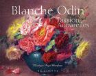 Couverture du livre « Blanche Odin ; passion d'aquarelles » de Monique Pujo-Monfran aux éditions Equinoxe