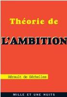 Couverture du livre « Theorie de l'ambition » de Marie-Jean Hurault De Sechelles aux éditions Mille Et Une Nuits