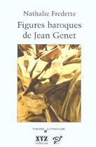 Couverture du livre « Figures baroques de Jean Genet » de Fredette aux éditions Pu De Vincennes