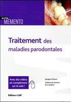 Couverture du livre « Traitement des maladies parodontales » de Jacques Charon aux éditions Cahiers De Protheses