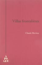 Couverture du livre « Villas frontalieres » de Claude Herviou aux éditions Apogee