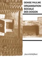 Couverture du livre « Organisation sociale des Dogon » de Denise Paulme aux éditions Nouvelles Editions Place