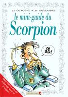 Couverture du livre « Les mini-guides en bd t.28 ; le mini-guide astro du scorpion » de  aux éditions Vents D'ouest