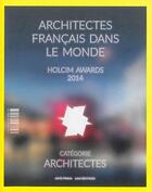 Couverture du livre « Holcim Awards 2014 ; instantané des Holcim Awards France ; concours pour l'architecture durable » de Jean-Francois Pousse et Richard Scoffier aux éditions Aam - Archives D'architecture Moderne