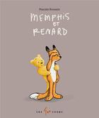 Couverture du livre « Memphis et Renard » de Pascale Roussin aux éditions 400 Coups