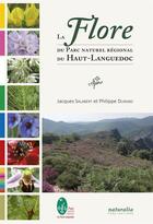 Couverture du livre « La flore du parc naturel régional du Haut-Languedoc » de Jacques Salabert et Philippe Durand aux éditions Naturalia