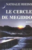 Couverture du livre « Le cercle de megiddo » de Nathalie Rheims aux éditions Leo Scheer