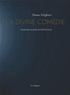 Couverture du livre « La divine comédie : l'enfer, le purgatoire, le paradis » de Dante Alighieri aux éditions Dogana