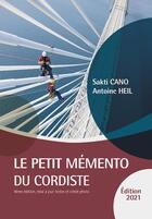 Couverture du livre « Le petit mémento du cordiste (édition 2021) » de Cano et Heil aux éditions H&s Expertise