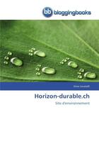 Couverture du livre « Horizon-durable.ch » de Locatelli-G aux éditions Bloggingbooks