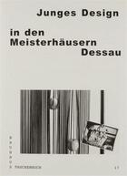 Couverture du livre « Bauhaus taschenbuch 17 - junges design in den meisterhausern dessau » de Stiftung Bauhaus Des aux éditions Spector Books