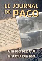 Couverture du livre « Le journal de Paco » de Veronica Escudero aux éditions Bookelis