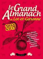 Couverture du livre « Le grand almanach ; du Lot-et-Garonne (édition 2019) » de  aux éditions Geste