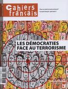 Couverture du livre « Cahiers français T.395 ; les démocraties face au défi du terrorisme » de La Documentation Fra aux éditions Documentation Francaise