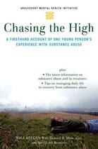 Couverture du livre « Chasing the High: A Firsthand Account of One Young Person's Experience » de Moss Howard aux éditions Oxford University Press Usa