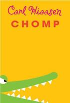 Couverture du livre « Chomp » de Carl Hiaasen aux éditions Epagine