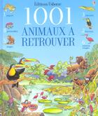 Couverture du livre « 1001 animaux a retrouver » de Ruth Brocklehurst aux éditions Usborne