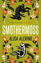 Couverture du livre « Smothermoss » de Alisa Alering aux éditions Bloomsbury