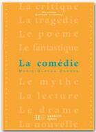 Couverture du livre « La comedie » de Marie-Claude Canova aux éditions Hachette Education