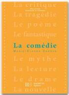 Couverture du livre « La comédie » de Marie-Claude Canova aux éditions Hachette Education