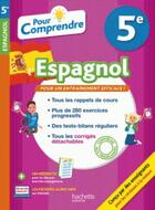 Couverture du livre « Pour comprendre espagnol 5e » de Richiero Marie Ange aux éditions Hachette Education