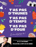 Couverture du livre « T'as pas d'thunes, t'as pas d'temps, t'as pas d'four » de William Seven aux éditions Larousse