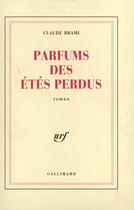 Couverture du livre « Parfums des etes perdus » de Claude Brami aux éditions Gallimard