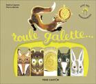 Couverture du livre « Roule Galette : roule galette (avec marionnettes) » de Natha Caputo et Pierre Belves aux éditions Pere Castor