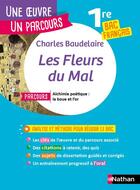 Couverture du livre « Les fleurs du mal : 1re : bac français (édition 2020) » de Charles Baudelaire et David Galand aux éditions Nathan