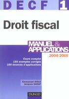 Couverture du livre « DECF N.1 ; DROIT FISCAL ; MANUEL & APPLICATIONS (13e édition) » de Emmanuel Disle et Jacques Saraf aux éditions Dunod