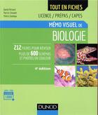 Couverture du livre « Mémo visuel de biologie ; licence, prépas, CAPES (4e édition) » de Daniel Richard et Patrick Chevalet et Thierry Soubaya aux éditions Dunod