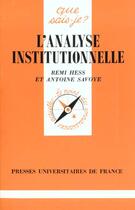 Couverture du livre « L'analyse institutionnelle qsj 1968 » de Hess/Savoye R/A aux éditions Que Sais-je ?