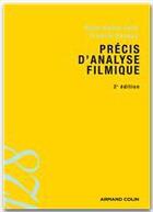 Couverture du livre « Précis d'analyse filmique (2e édition) » de Anne Goliot-Lete et Francis Vanoye aux éditions Armand Colin